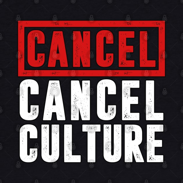 Cancel Cancel Culture by TextTees